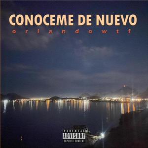 Conoceme De Nuevo (Explicit)