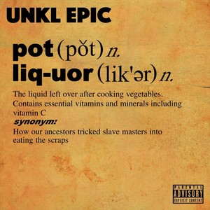 Pot Liquor (Explicit)