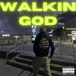 Walkin with God