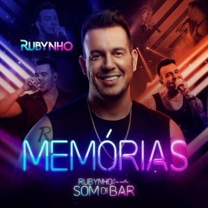 Memórias (Rubynho Canta Som Di Bar)