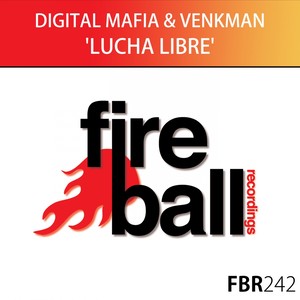 Digital Mafia - Lucha Libre (Original Mix)