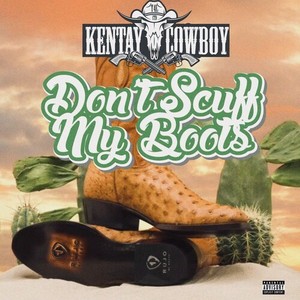 Don't Scuff My Boots (Explicit)