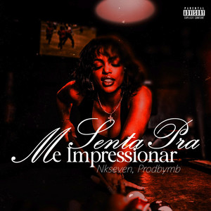 Senta pra me impressionar (Explicit)