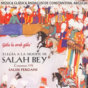 Elegía A La Muerte De Salah Bey. Constantina 1792