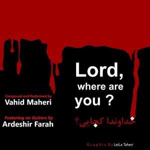 Lord, Where Are You? (feat. Ardeshir Farah)