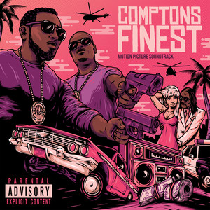 Compton's Finest (Original Score) [Explicit]