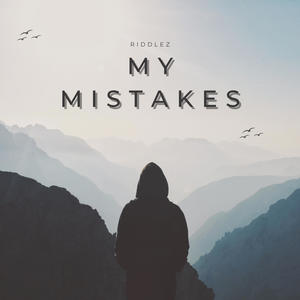 My Mistakes (Explicit)