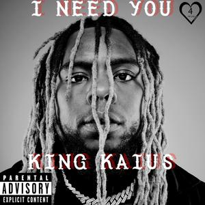 I Need You (Explicit)