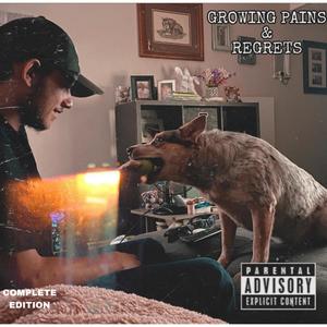 Growing Pains & Regrets (Complete Edition) [Explicit]