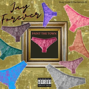 Paint The Town with Panties (Explicit)
