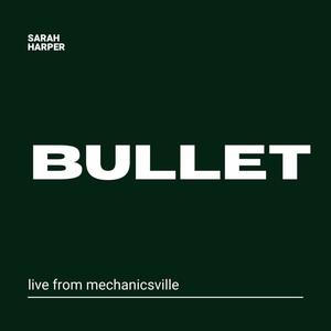 Bullet (Live)