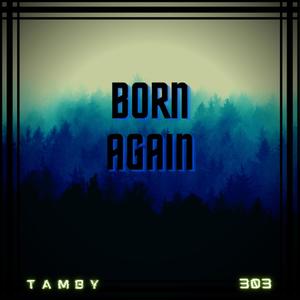 BORN AGAIN