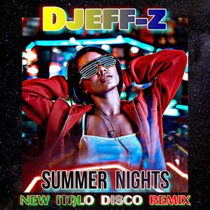 Summer nights (New Italo Disco Remix)
