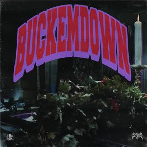 BuckEmDown (Explicit)