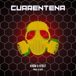 CUARENTENA (Explicit)