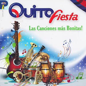 Quito Fiesta Las Canciones Más Bonitas