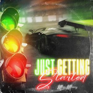 Just Getting Started (Explicit)