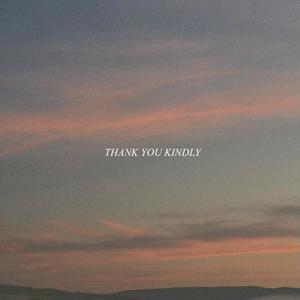 THANK YOU KINDLY (feat. Ava Soleil)