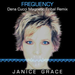 Frequency (Dena Cucci Tribal Magnetic Remix)