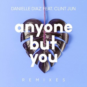 Anyone but You (Remixes)