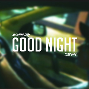 Good Night (Explicit)