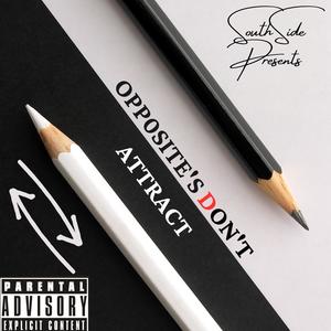 Opposite's Don't Attract (feat. Junior Pasare) (Explicit)
