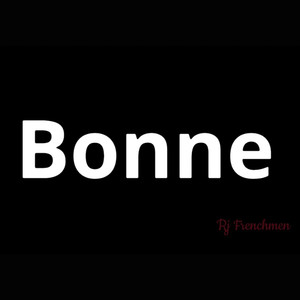 Bonne (Explicit)