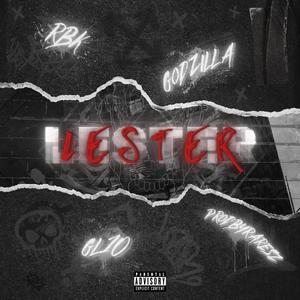 LESTER (feat. GodZilla, GL10 & raresz) [Explicit]