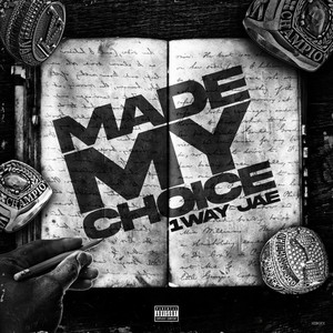 Made My Choice (Explicit)