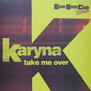 Take Me Over (Bum Bum Club Extended Mix)