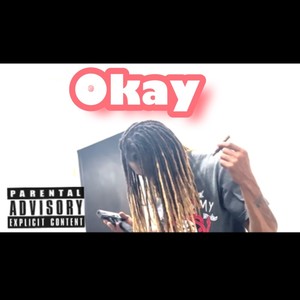 Okay (Explicit)