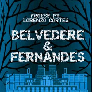 Belvedere en Fernandes (feat. Froese) [Explicit]