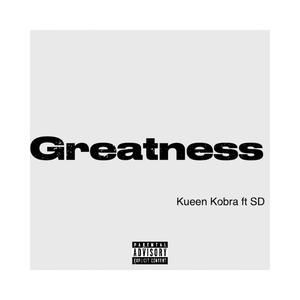 GREATNESS (Explicit)