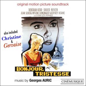 Georges Auric: Bonjour Tristesse, Gervaise, Christine (Original Movie Soundtrack)