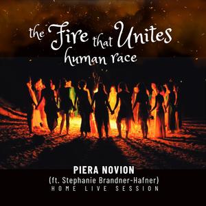 The Fire that unites human race (feat. Stephanie Brandner-Hafner)