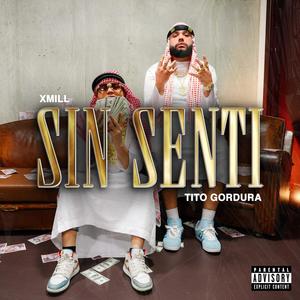 SIN SENTI (feat. Tito Gordura)