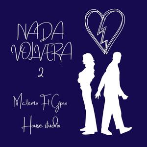 Nada Volvera (feat. Gpro) (Explicit)