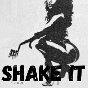 Shake It