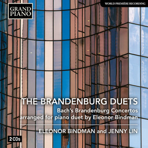 Bach, J.S.: Brandenburg Concertos Nos. 1-6 (Arr. E. Bindman for Piano Duet As The Brandenburg Duets) [Bindman, Jenny Lin]