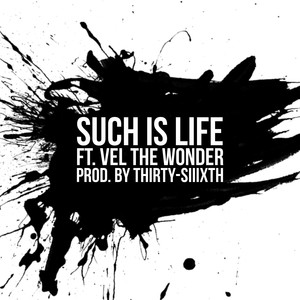 SUCH IS LIFE (Explicit)