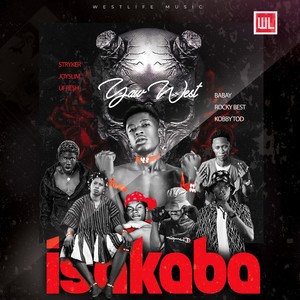 Isakaba (feat. Joyslim, Stryker, Ufresh, Babay, Rocky Best & Kobby Tod) [Explicit]