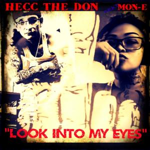 LOOK INTO MY EYES (feat. MON-E) (Explicit)