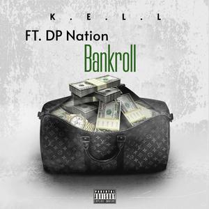 Bankroll (feat. DP Nation) (Explicit)
