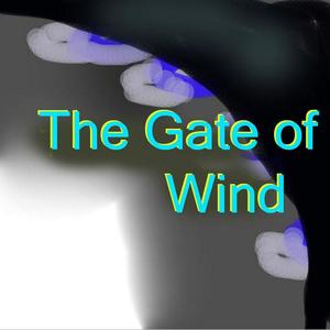 The Gate Of The Wind