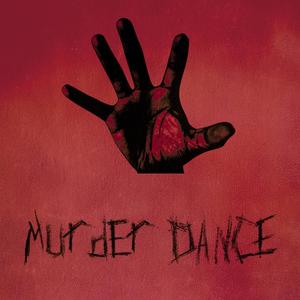 Murder Dance (Explicit)