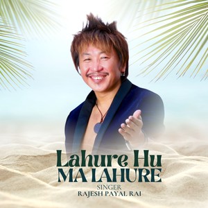 Lahure Hu Ma Lahure