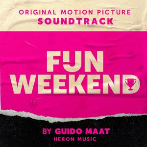 Fijn Weekend (Original Motion Picture Soundtrack) (Fijn Weekend 电影原声带)