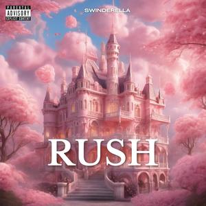 Rushh (Explicit)