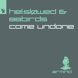 Come Undone (Extended Mix)