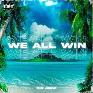 We All Win (Explicit)